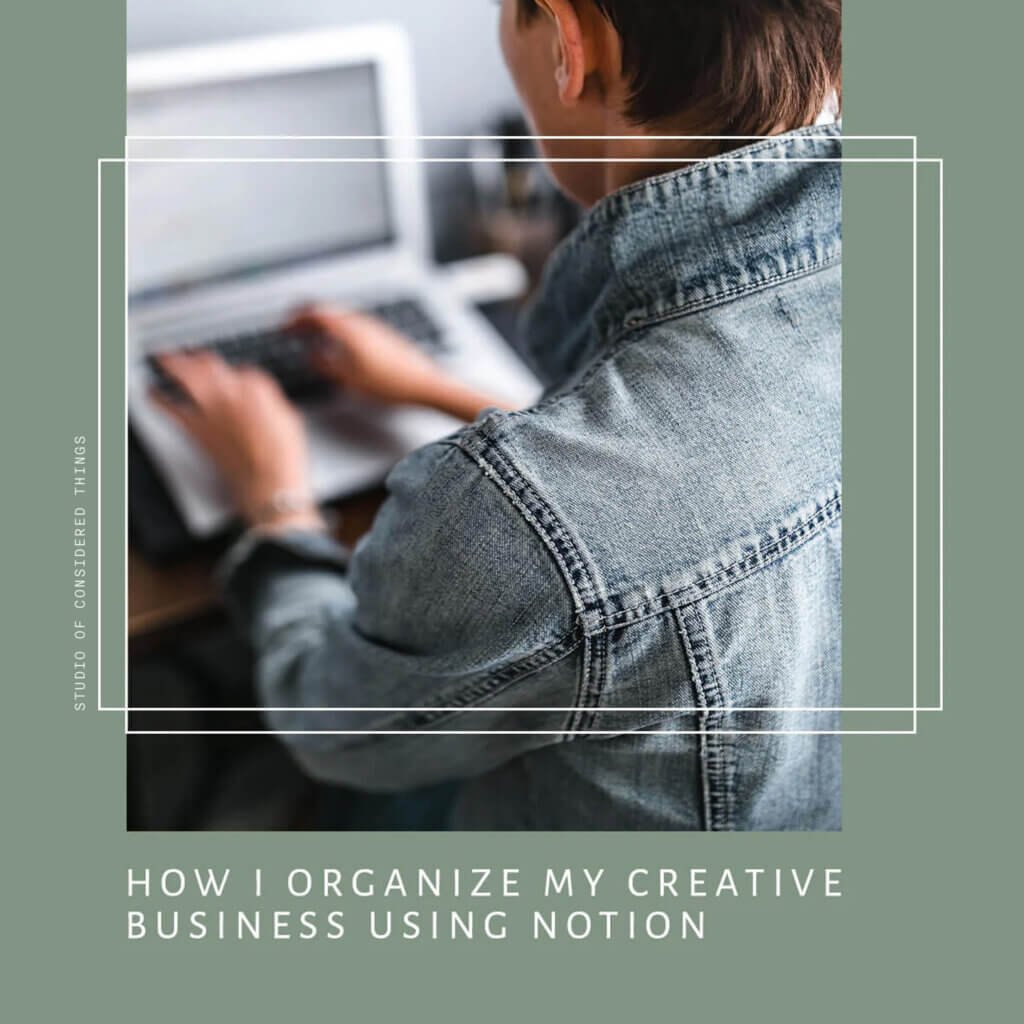How I organize my creative business using notion